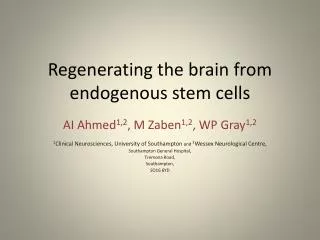 Regenerating the brain from endogenous stem cells
