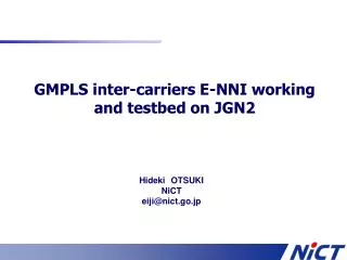 GMPLS inter-carriers E-NNI working and testbed on JGN2