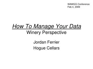 How To Manage Your Data Winery Perspective