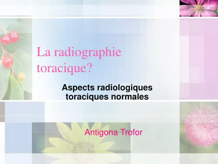 la radiographie toracique