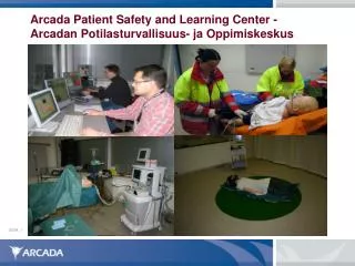 Arcada Patient Safety and Learning Center - Arcadan Potilasturvallisuus- ja Oppimiskeskus