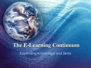 The E-Learning Continuum