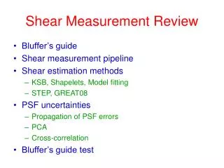 Shear Measurement Review