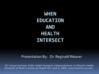 When Education and Health Intersect