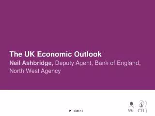 The UK Economic Outlook