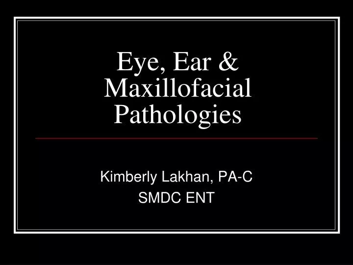 eye ear maxillofacial pathologies
