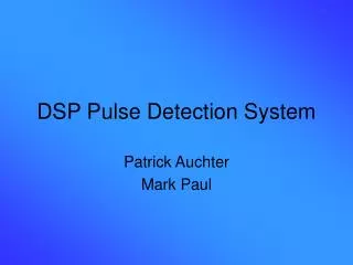 DSP Pulse Detection System
