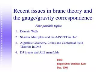 Recent issues in brane theory and the gauge/gravity correspondence