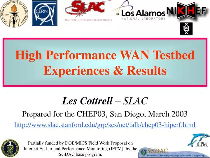 high performance wan testbed experiences results