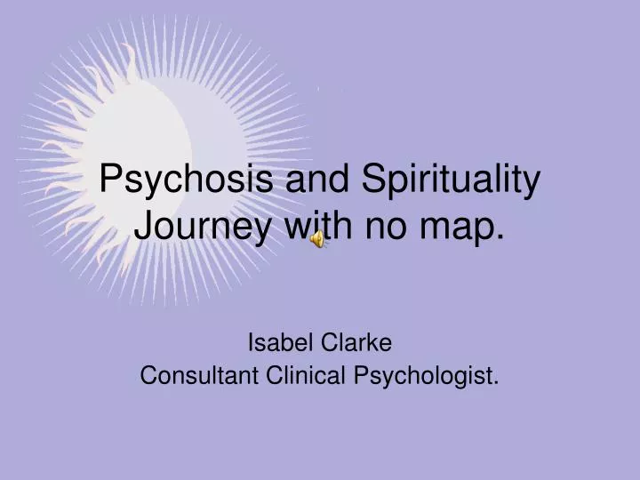 psychosis and spirituality journey with no map