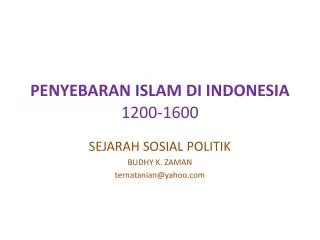 PENYEBARAN ISLAM DI INDONESIA 1200-1600