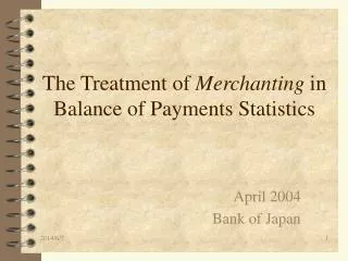 The Treatment of Merchanting in Balance of Payments Statistics
