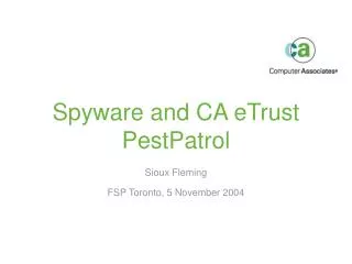 Spyware and CA eTrust PestPatrol