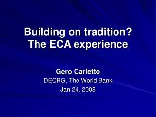 Building on tradition? The ECA experience