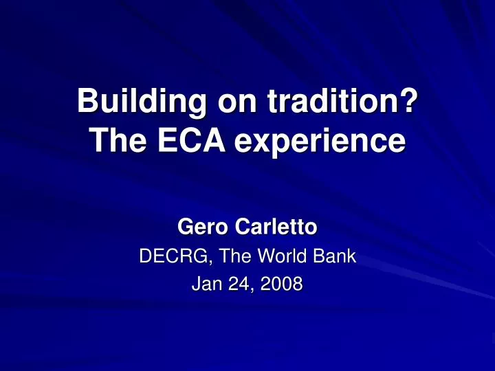 building on tradition the eca experience