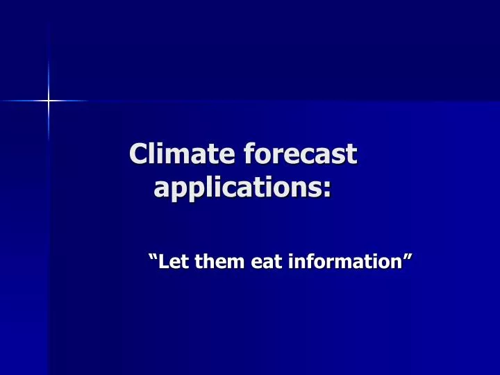 climate forecast applications