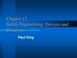 Chapter 12 Safety Engineering: Devices and Processes