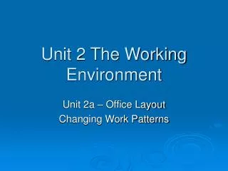 Unit 2 The Working Environment
