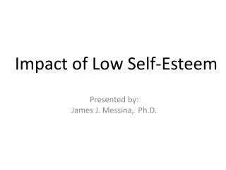 Impact of Low Self-Esteem
