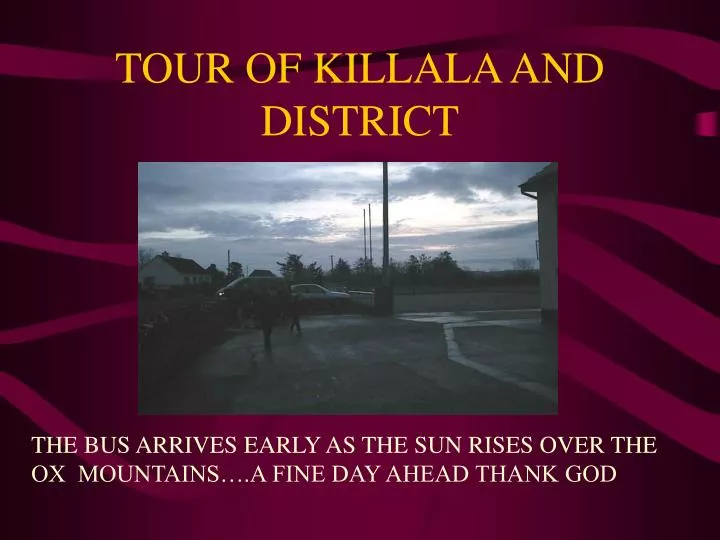 tour of killala and district