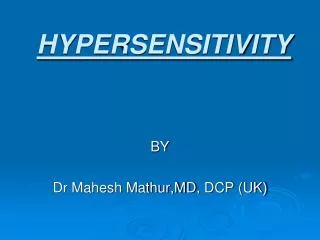 HYPERSENSITIVITY