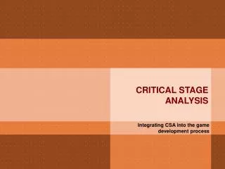 CRITICAL STAGE ANALYSIS