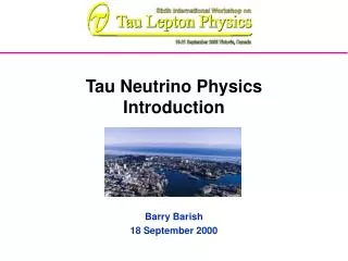 Tau Neutrino Physics Introduction