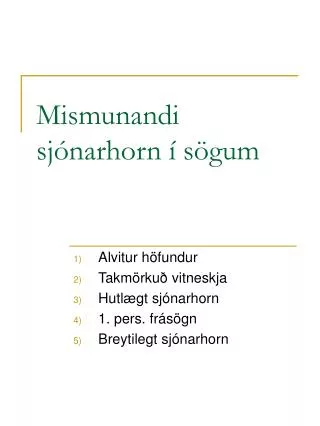 mismunandi sj narhorn s gum