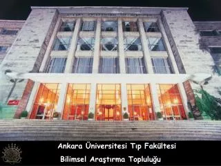 Ankara Üniversitesi Tıp Fakültesi Bilimsel Araştırma Topluluğu