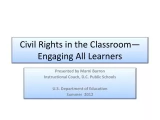 Civil Rights in the Classroom—Engaging All Learners