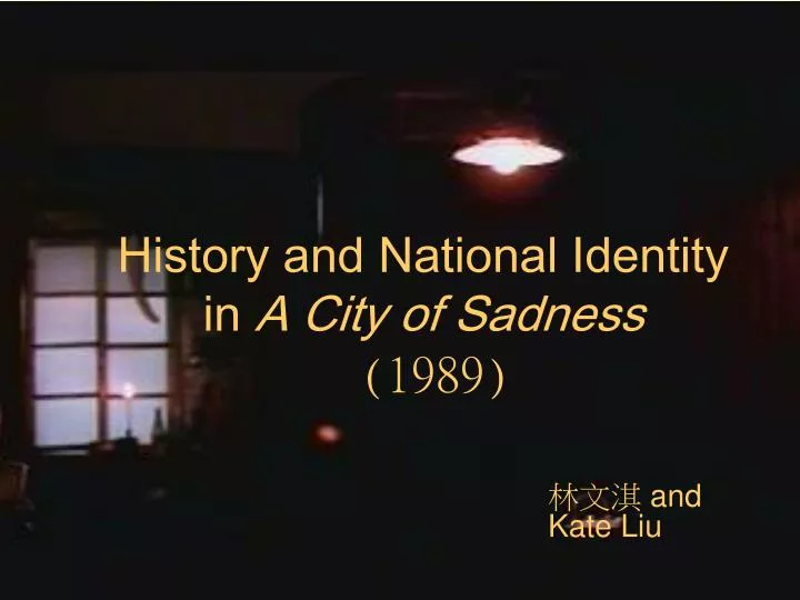 history and national identity in a city of sadness 1989
