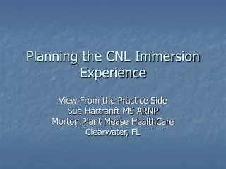 Planning the CNL Immersion Experience