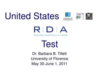 Dr. Barbara B. Tillett University of Florence May 30-June 1, 2011