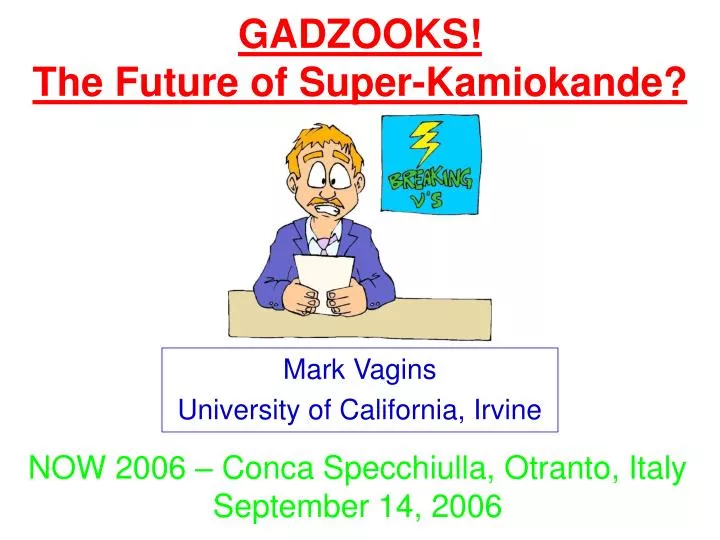 gadzooks the future of super kamiokande