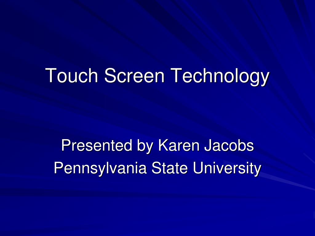 PPT - Touch Screen Technology PowerPoint Presentation, free download ...