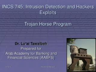 INCS 745: Intrusion Detection and Hackers Exploits Trojan Horse Program
