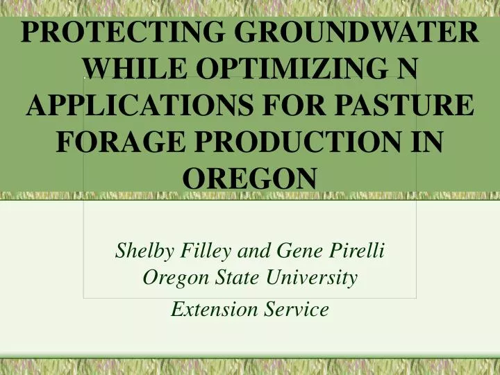protecting groundwater while optimizing n applications for pasture forage production in oregon