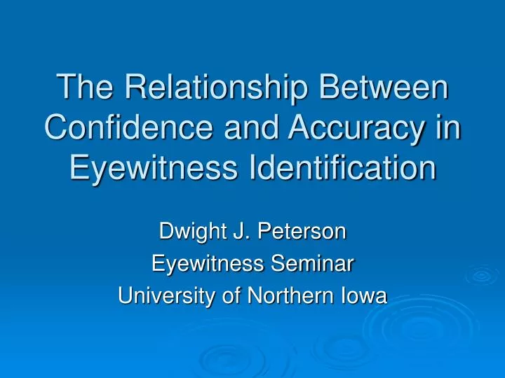 the relationship between confidence and accuracy in eyewitness identification
