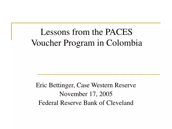 lessons from the paces voucher program in colombia