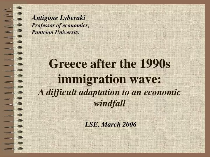greece after the 1990s immigration wave a difficult adaptation to an economic windfall