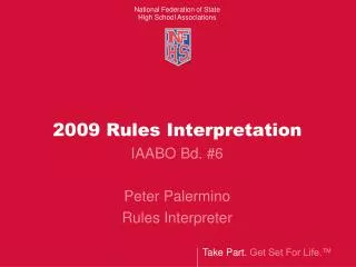 2009 Rules Interpretation