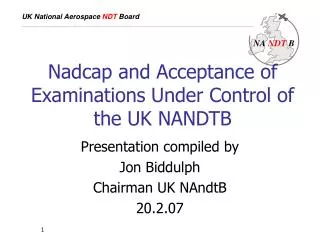 Nadcap and Acceptance of Examinations Under Control of the UK NANDTB