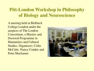 Pitt-London Workshop in Philosophy of Biology and Neuroscience
