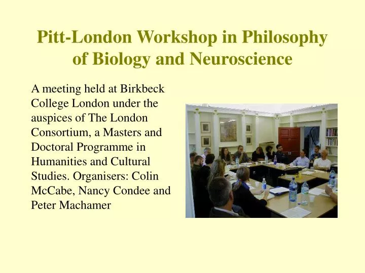 pitt london workshop in philosophy of biology and neuroscience