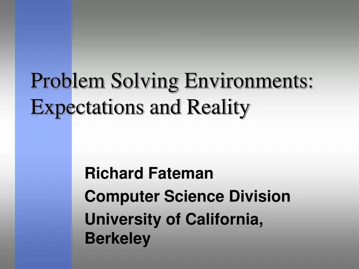problem solving environments expectations and reality