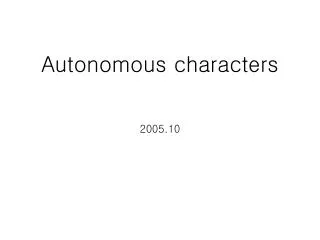 Autonomous characters