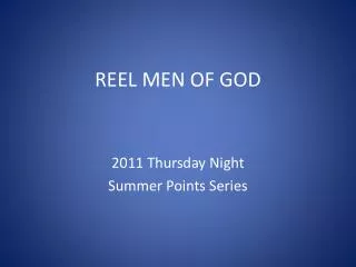 REEL MEN OF GOD