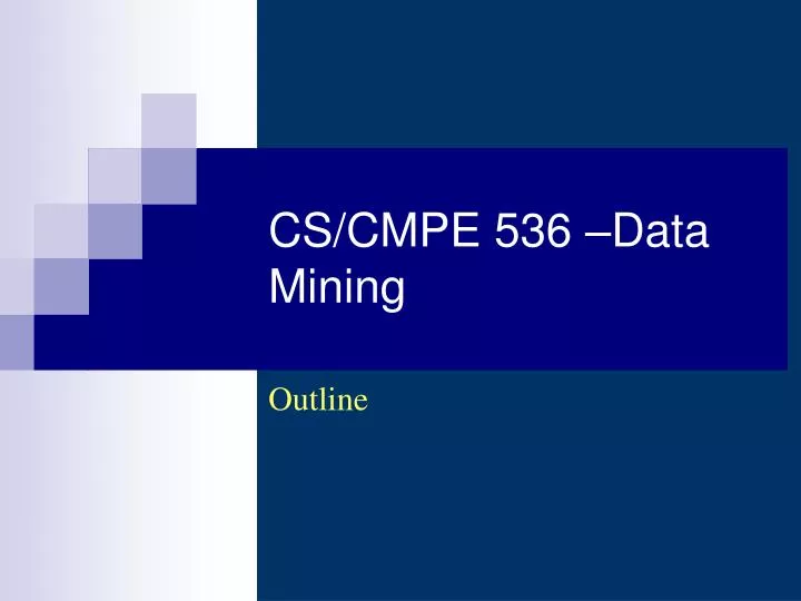 cs cmpe 536 data mining