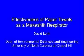 Effectiveness of Paper Towels as a Makeshift Respirator
