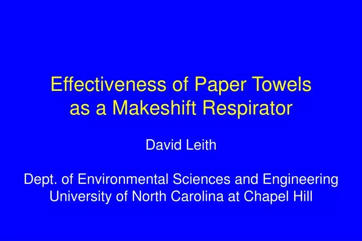 effectiveness of paper towels as a makeshift respirator